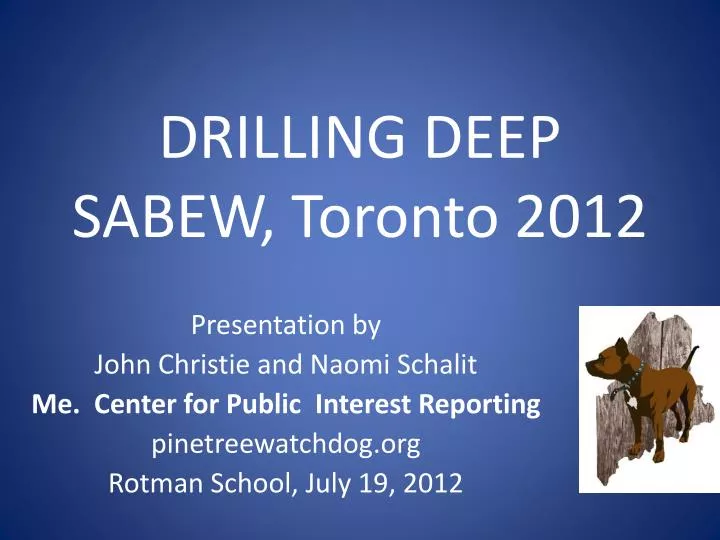 drilling deep sabew toronto 2012