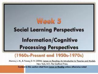 Week 5 Social Learning Perspectives Information/Cognitive Processing Perspectives