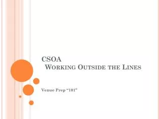 CSOA Working Outside the Lines