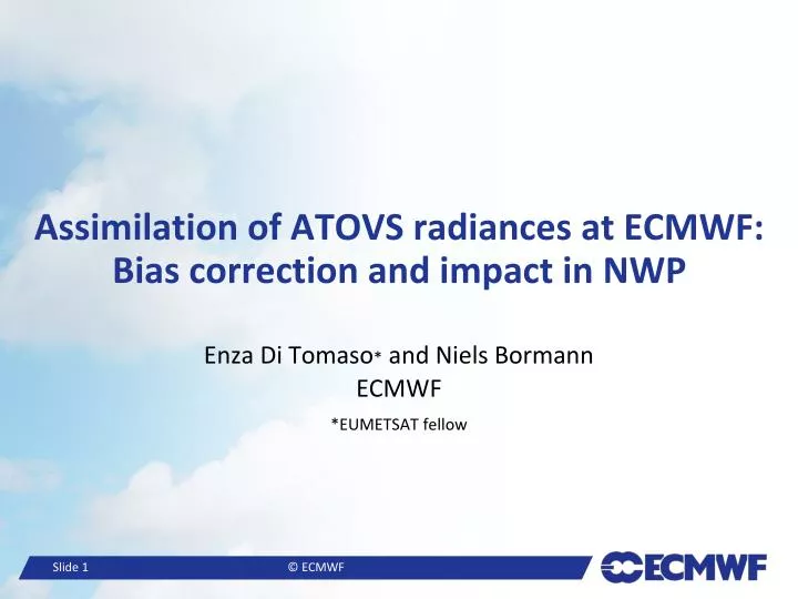 assimilation of atovs radiances at ecmwf bias correction and impact in nwp