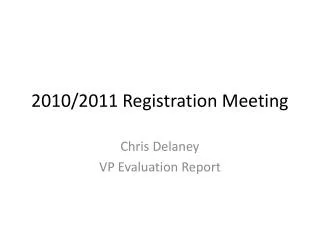 2010/2011 Registration Meeting