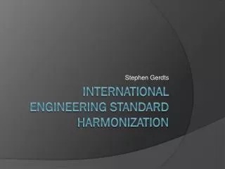 International engineering standard harmonization