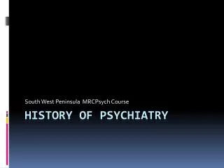 History of Psychiatry