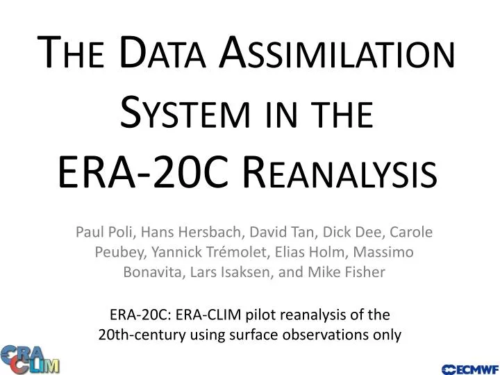 the data assimilation system in the era 20c reanalysis