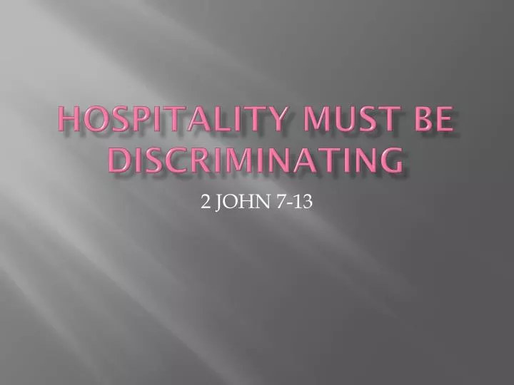 hospitality must be discriminating