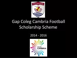 Gap Coleg Cambria Football Scholarship Scheme