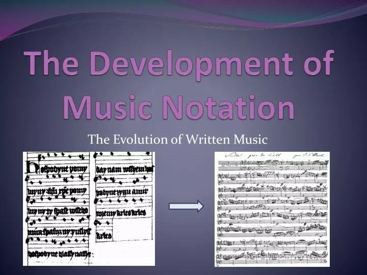 the development of music notation