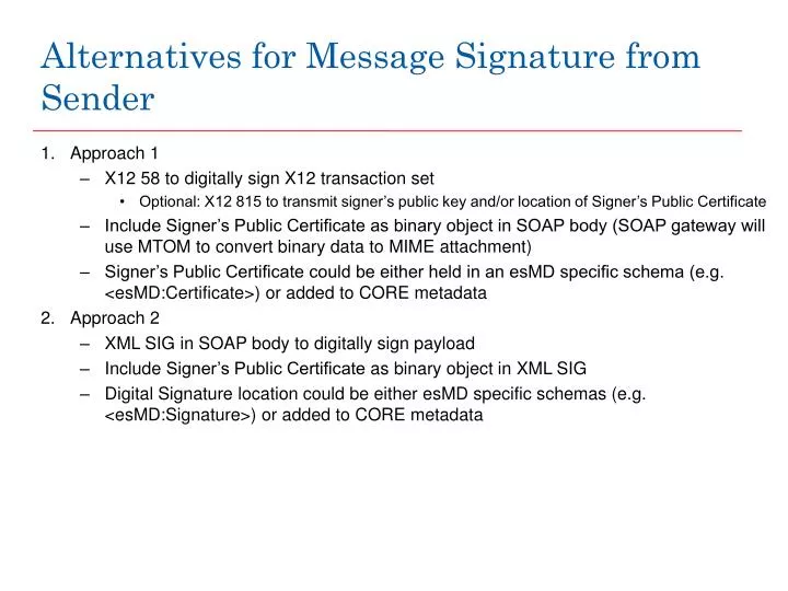 alternatives for message signature from sender
