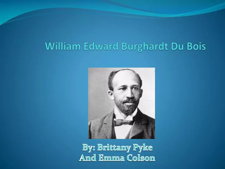 william edward burghardt du bois