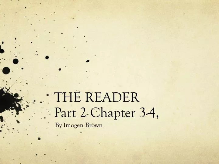 the reader part 2 chapter 3 4