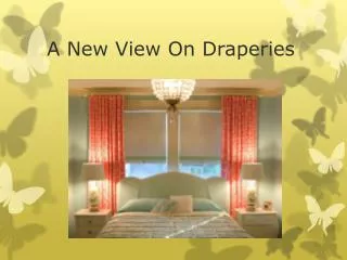 A New View O n Draperies