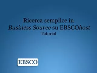 ricerca semplice in business source su ebsco host tutorial