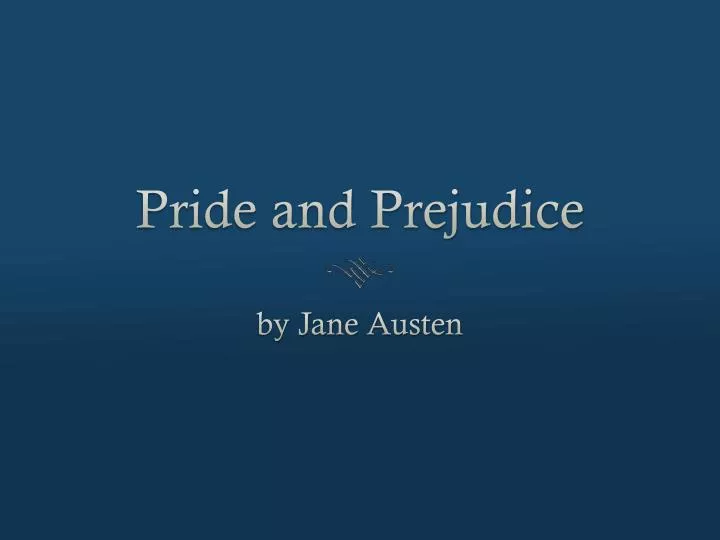 pride and prejudice