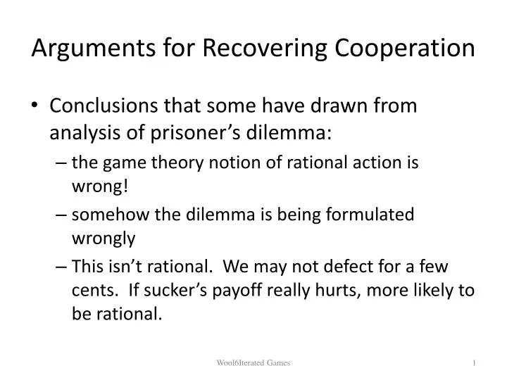 arguments for recovering cooperation