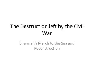 The Destruction left by the Civil War