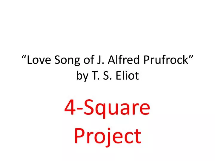 love song of j alfred prufrock by t s eliot