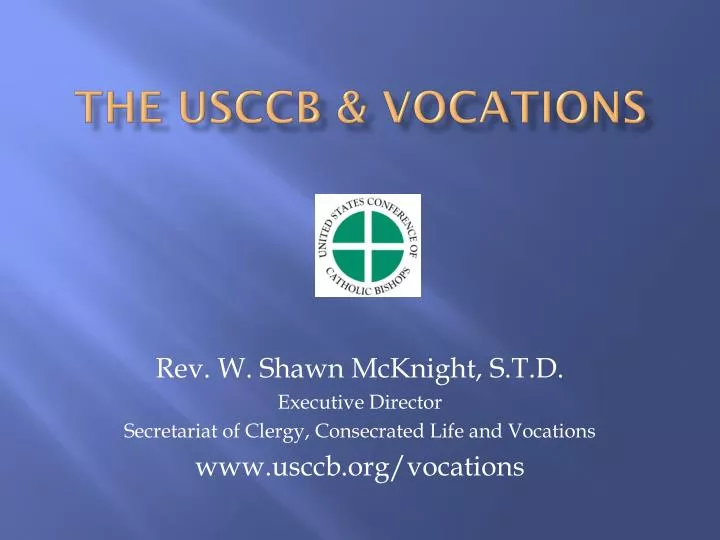 PPT - The USCCB & Vocations PowerPoint Presentation, Free Download - ID ...