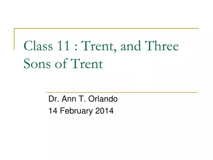 class 11 trent and three s ons of trent