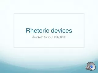 Rhetoric devices