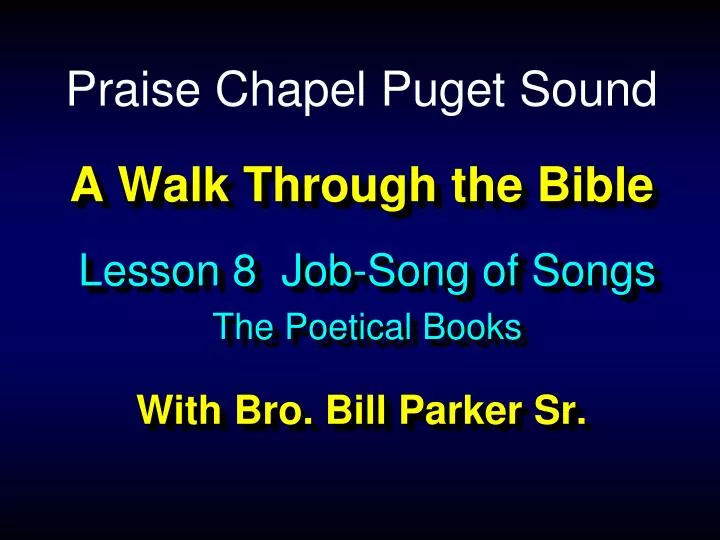 a walk through the bible with bro bill parker sr
