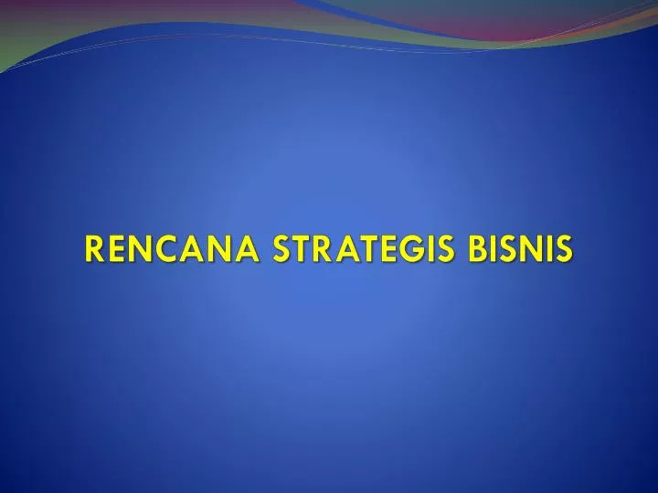 rencana strategis bisnis