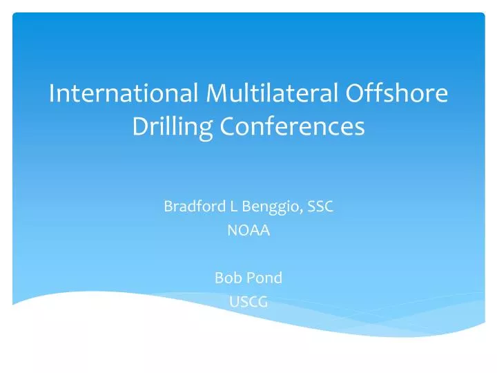 international multilateral offshore drilling conferences