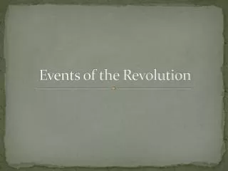 Events of the Revolution