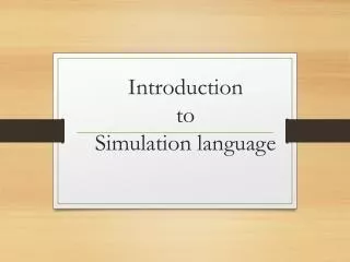 Introduction to Simulation language
