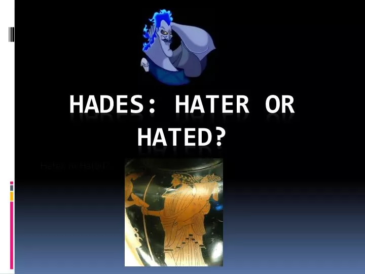 hater or hated