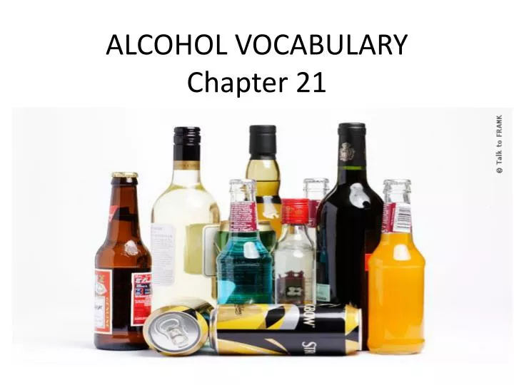 alcohol vocabulary chapter 21
