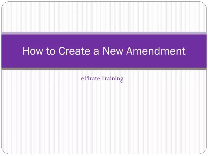how to create a new amendment