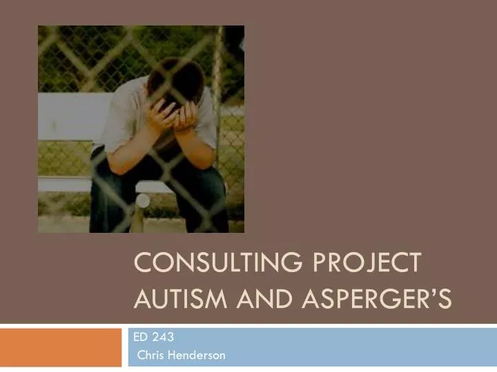 consulting project autism and asperger s
