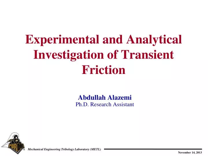 experimental and analytical investigation of transient friction