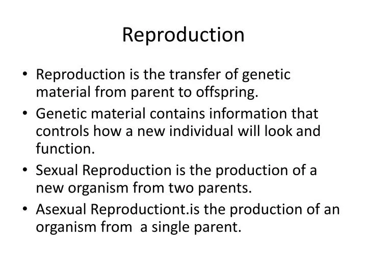 reproduction