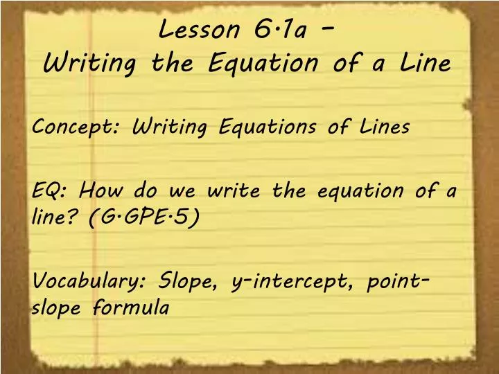 lesson 6 1a writing the equation of a line
