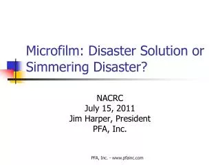 Microfilm: Disaster Solution or Simmering Disaster?