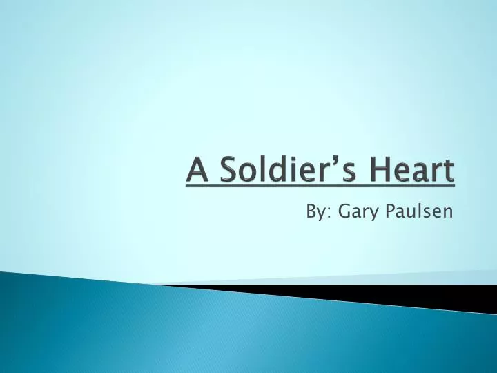 a soldier s heart