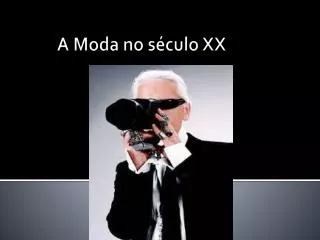 a moda no s culo xx