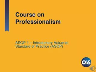 Course on Professionalism