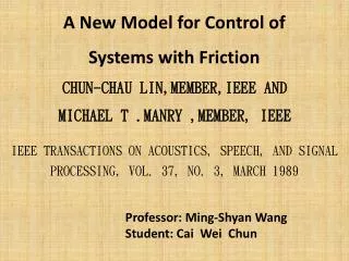 A New Model for Control of Systems with Friction