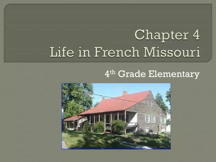 chapter 4 life in french missouri