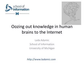 O ozing out knowledge in human brains to the Internet