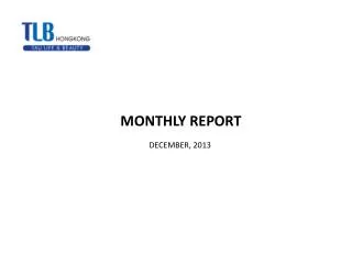 MONTHLY REPORT