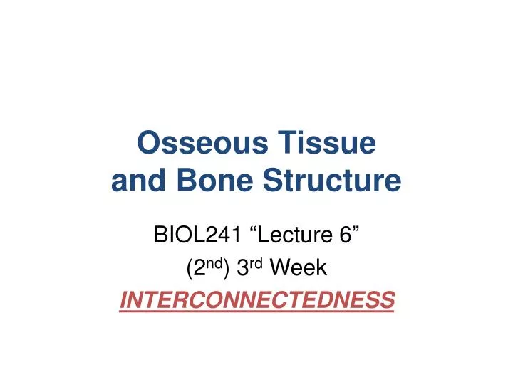 osseous tissue and bone structure