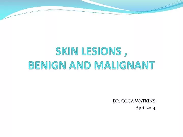 skin lesions benign and malignant