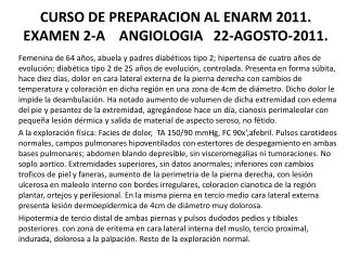 curso de preparacion al enarm 2011 examen 2 a angiologia 22 agosto 2011