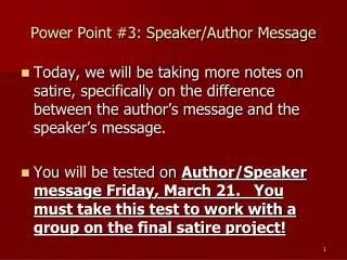 Power Point #3: Speaker/Author Message