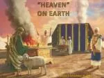 “HEAVEN” ON EARTH - slide 1