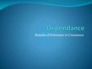 d pendance