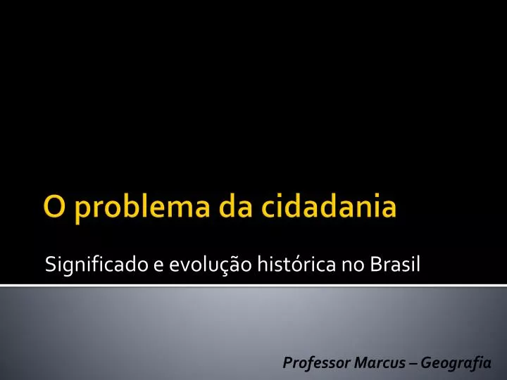 significado e evolu o hist rica no brasil